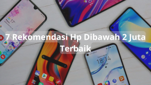 Rekomendasi-Hp-Dibawah-2-Juta